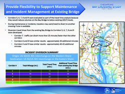 Provide Flexibility to Support Maintenance and Incident Management at Existing Bridge